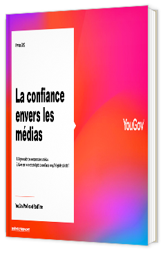 Livre blanc - La confiance envers les médias - Yougov