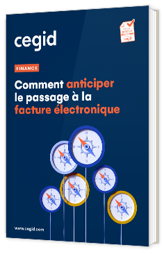 Livre blanc - Comment anticiper le passage à la facture électronique - Cegid 