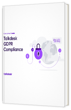 Livre blanc - Talkdesk GDPR Compliance - Talkdesk 