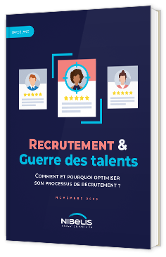 Livre blanc - Recrutement : Comment et pourquoi optimiser son processus de recrutement ? - Nibelis