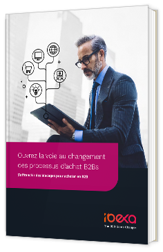 Livre blanc - Ouvrez la voie au changement des processus d’achat B2Bs - ibexa