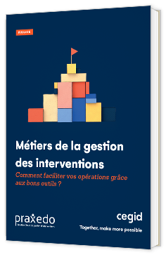 Livre blanc - Métiers de la gestion des interventions - Cegid