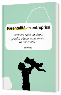 Livre blanc - Parentalité en entreprise - Moka Care