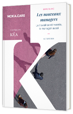 Livre blanc - Les nouveaux managers : Le travail se réinvente, le manager aussi - Moka Care