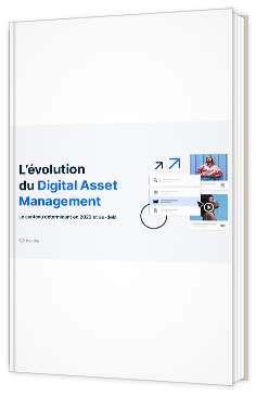 LIvre blanc - L’évolution du Digital Asset Management - Bynder