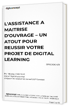 Livre blanc - L'assistance a maitrise d'ouvrage - Un atout pour réussir votre projet de Digital Learning - dgtconcept