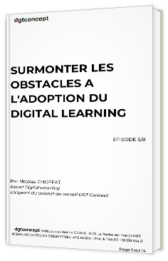 Livre blanc - Surmonter les obstacles à l'adoption du Digital Learning - dgtconcept