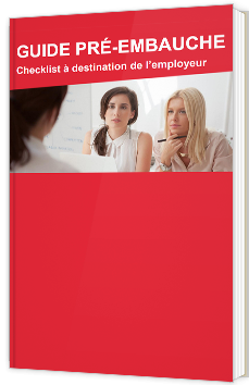 Guide pré-embauche - Checklist à destination de l’employeur