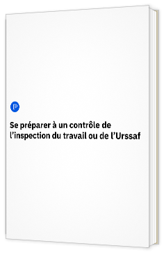 Livre blanc - Se préparer à un contrôle de l’inspection du travail ou de l’Urssaf - Payfit