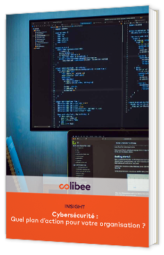 Livre blanc - "Cybersécurité : Quel plan d’action pour votre organisation ?" - Colibee