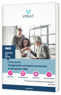 Comprendre et mettre en oeuvre la démarche OKR