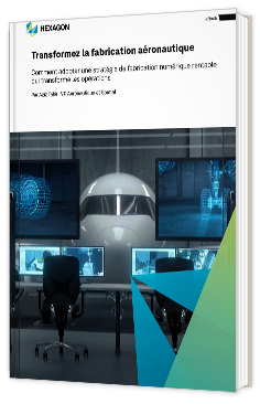 Livre blanc - "Transformez la fabrication aéronautique" - Hexagon