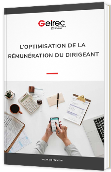 L'optimisation de la rémunération du dirigeant