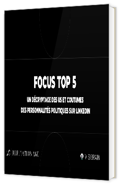 Livre blanc - "Décryptage des us et coutumes des personnalités politiques français sur LinkedIn" - Visibrain