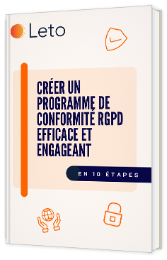Livre blanc - "Créer un programme de conformité RGPD efficace et engageant en 10 étapes" - Leto