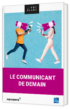 Livre blanc - "Le communicant de demain" - CFPJ by Abilways 