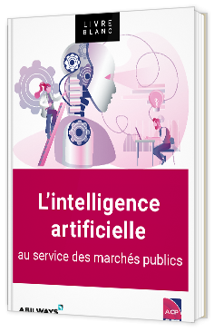 Livre blanc - "L’intelligence artificielle au service des marchés publics" - Abilways