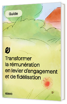 Livre blanc - "Transformer la rémunération en levier d'engagement et de fidélisation" - Elevo