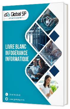 Livre blanc - "L’Infogérance Informatique : Un atout stratégique pour votre entreprise" Global SP
