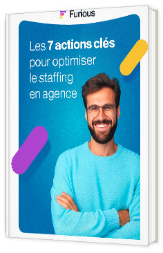 Livre blanc - "Les 7 actions clés pour optimiser le staffing en agence" - Furious 