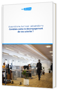 Livre blanc - "Absentéisme, turnover, présentéisme : Combien coûte le désengagement de vos salariés ?" - We Advocacy