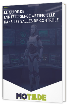 Livre blanc - "Le guide de l’intelligence artificielle dans les salles de contrôle" - Motilde