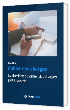 Livre blanc - "La checklist du cahier des charges ERP industriel" - Open-Prod