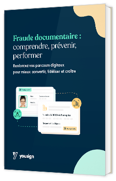 Livre blanc - "Fraude documentaire : comprendre, prévenir, performer" - Yousign