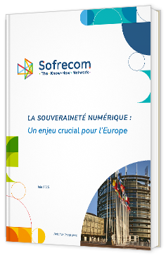 Livre blanc - "La Souveraineté Numérique : un enjeu crucial pour l'Europe" - Sofrecom