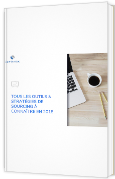 Tous les outils & stratégies de sourcing à connaître en 2018