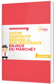 Facilités de paiement - Votre dispositif répond-il aux nouveaux enjeux du marché ?