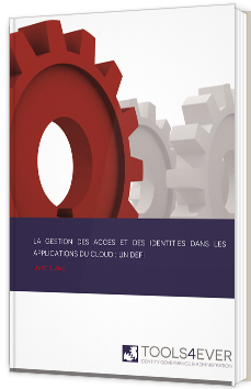 La gestion des accès et des identités dans les applications du Cloud : un défi