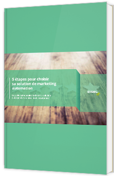 5 étapes pour choisir sa solution de marketing automation