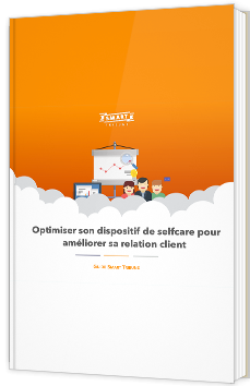 Optimiser son dispositif de selfcare pour améliorer sa relation client