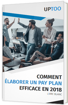 Comment élaborer un pay plan efficace en 2018
