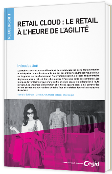 Retail Cloud : le retail à l'heure de l'agilité