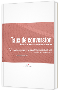 Taux de conversion - 10 astuces pour transformer vos visites en vente