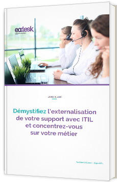 Démystifiez l’externalisation de votre support avec ITIL et concentrez-vous sur votre métier