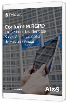 Conformité RGPD - La Gestion des Identités & des Accès au cœur de vos processus