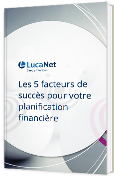 Les 5 facteurs de succès pour votre planification financière