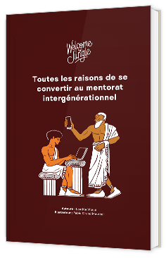 "Pourquoi et comment se convertir au mentorat intergénérationnel ? "