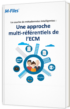 La couche de métadonnées intelligentes : Une approche multi-référentiels de l’ECM