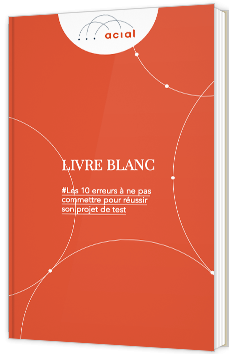 Les 10 erreurs à ne pas commettre pour réussir son projet de test