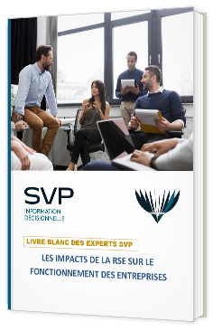 Livre blanc - "Les impacts de la RSE sur le fonctionnement des entreprises" - SVP