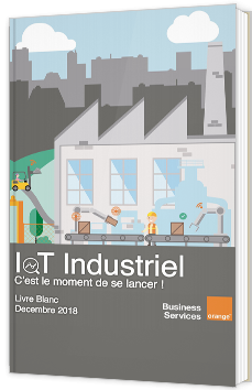 IoT Industriel - C'est le moment de se lancer !