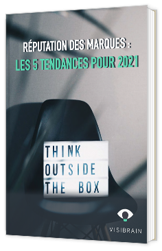 Réputation des marques : les 5 tendances pour 2021
