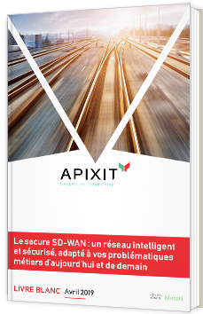 Le secure SD-WAN : un réseau intelligent et sécurisé, adapté à vos problématiques métiers d'aujourd'hui et de demain