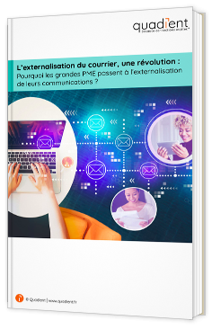 L'externalisation du courrier, une révolution : Pourquoi les grandes PME passent à l'externalisation de leurs communications?