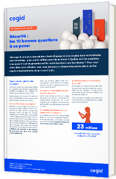 Sécurité : les 10 bonnes questions à se poser