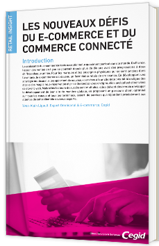 Les nouveaux défis du e-commerce et du commerce connecté